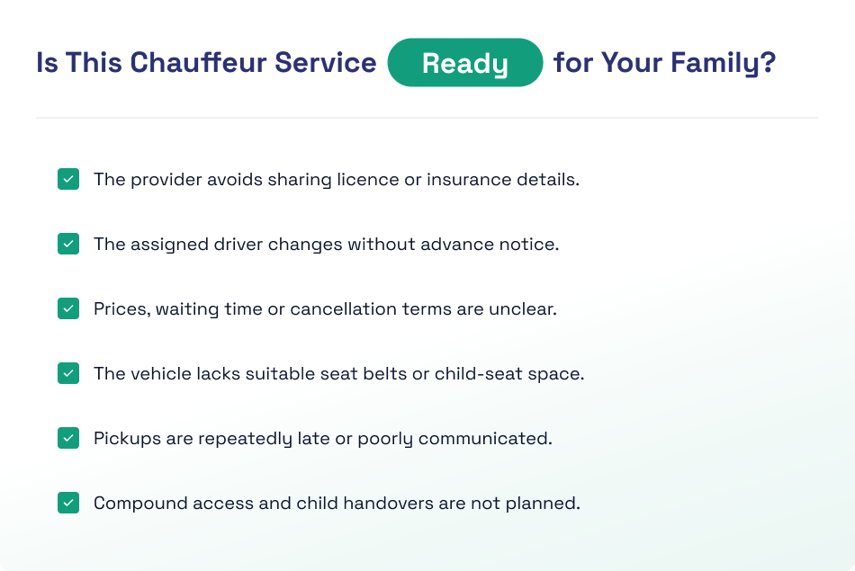 Checklist of warning signs that a chauffeur service may not be suitable for families.
